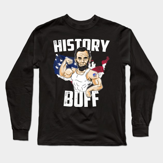 4th of July History Buff President Abraham Lincoln Patriotic Long Sleeve T-Shirt by Haley Tokey